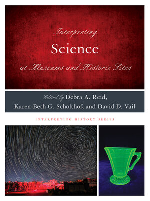 cover image of Interpreting Science at Museums and Historic Sites